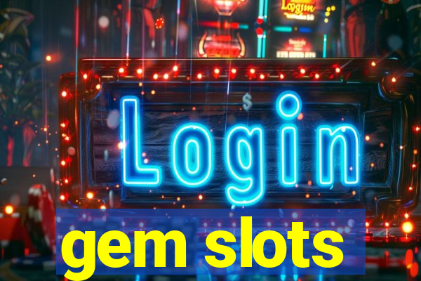 gem slots